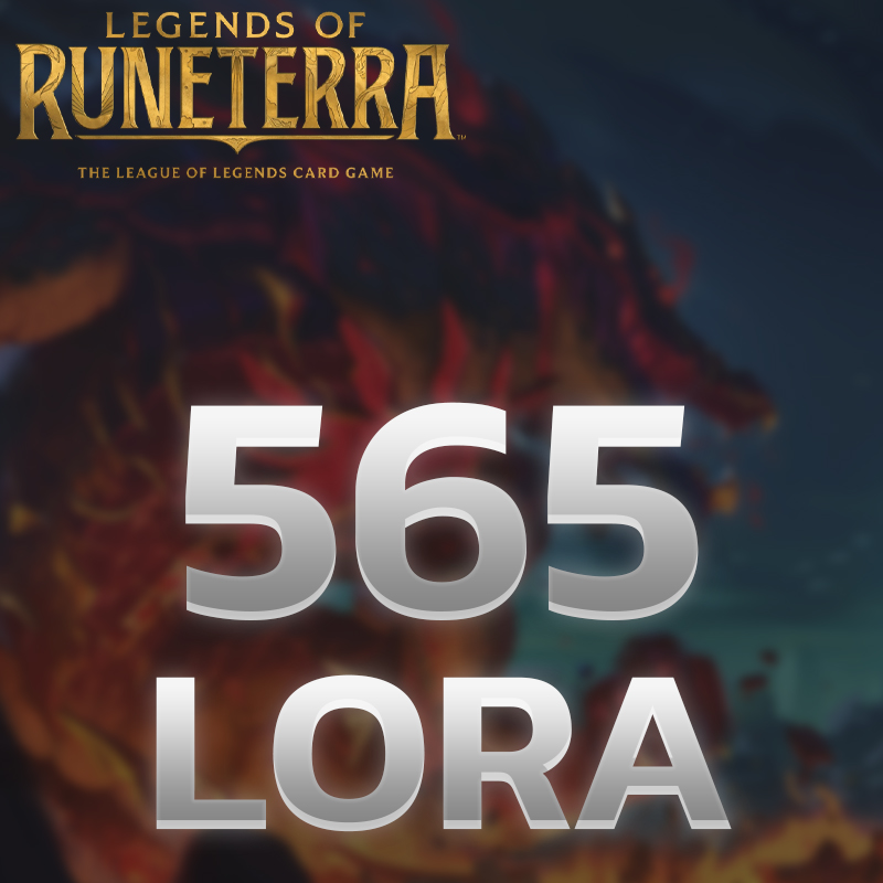 Legends of Runeterra 565 LoRa