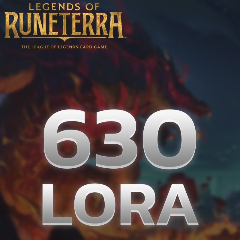 Legends of Runeterra 630 LoRa